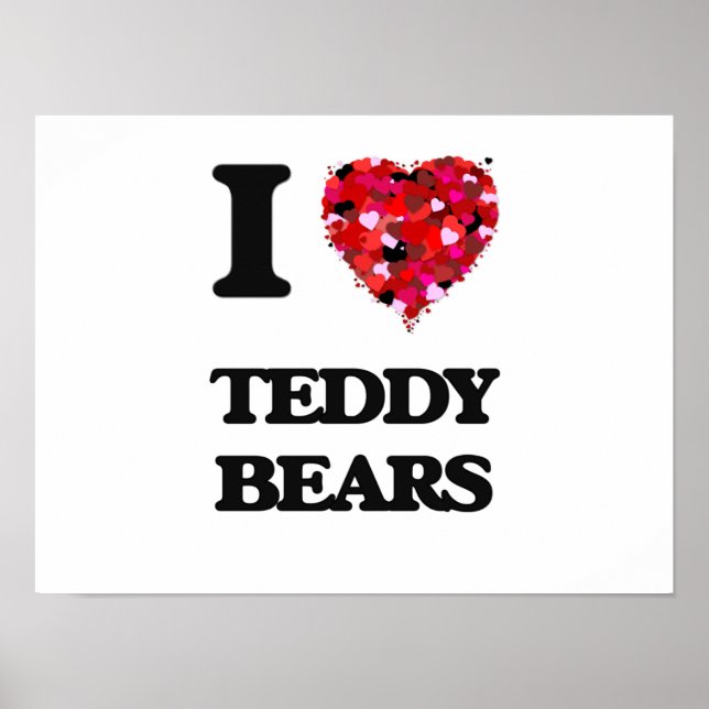 I Liebe Teddy Bears Poster (Vorne)