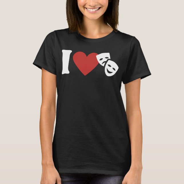 I Liebe Theater T-Shirt (Vorderseite)