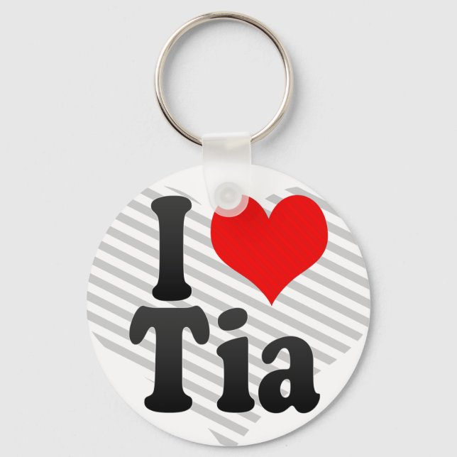 I Liebe Tia Schlüsselanhänger (Vorderseite)