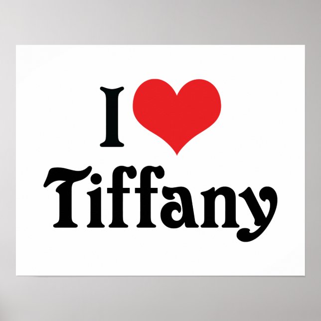 I Liebe Tiffany Poster (Vorne)