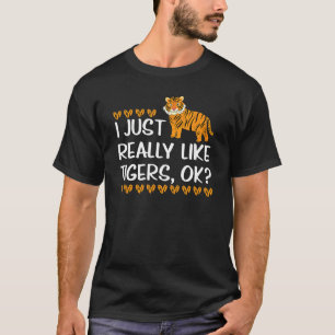I Liebe Tigers u2013 Wild Animal Tiger Safari Anim T-Shirt