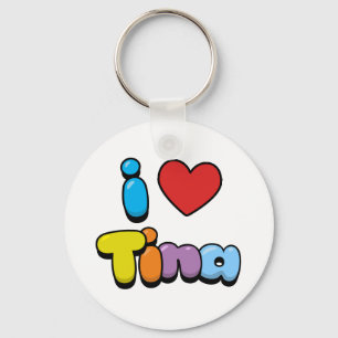 I Liebe Tina Schlüsselanhänger