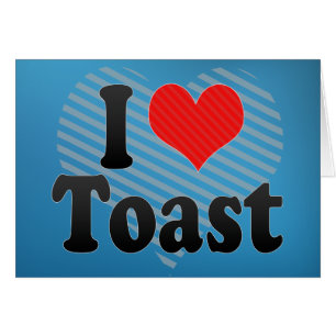I Liebe Toast