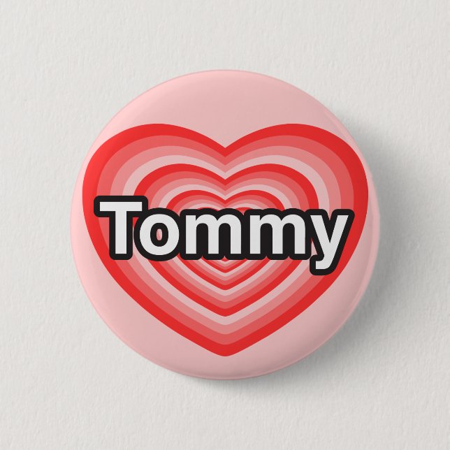 I Liebe Tommy. Liebe I Sie Tommy. Herz Button (Vorderseite)