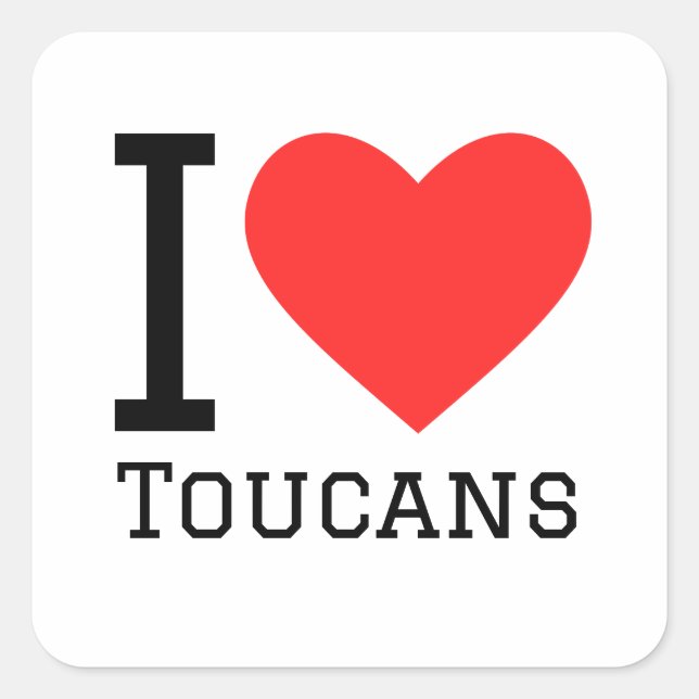 I Liebe Toucans Quadratischer Aufkleber (Vorderseite)