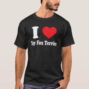 I Liebe Toy Fox Terrier Hunde Rasse Liebhaber Tier T-Shirt