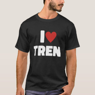 I Liebe Tren I Heart Tren Steroid Steroids Gym 1 T-Shirt