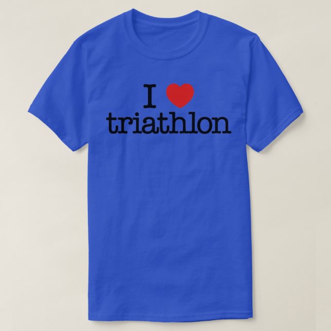 I Liebe triathlon Funny gift idea I heart triathlo T-Shirt (Design vorne)