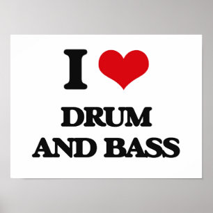 I Liebe TROMMEL UND BASS Poster