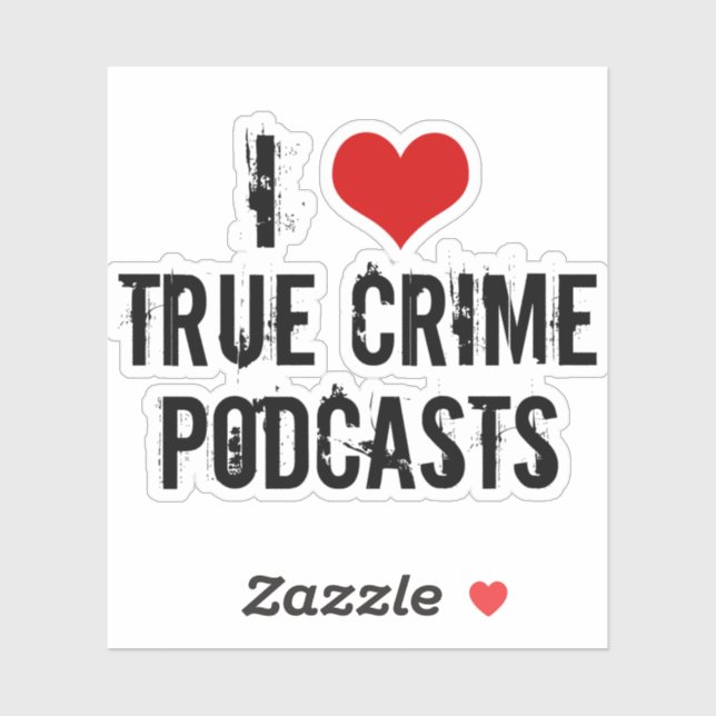 I Liebe True Crime Podcasts Aufkleber (Blatt)