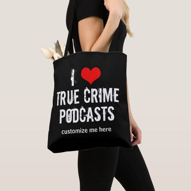 I Liebe True Crime Podcasts benutzerdefinierten Po Tasche (Von Nahem)