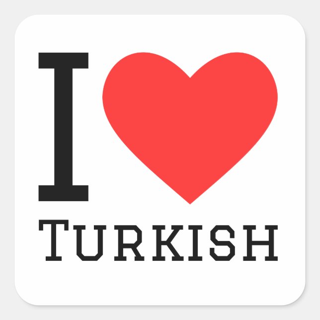 I Liebe Türkisch Quadratischer Aufkleber (Vorderseite)