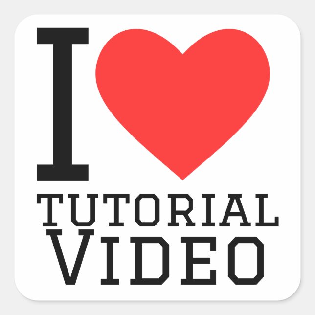 I Liebe Tutorial Videos Quadratischer Aufkleber (Vorderseite)