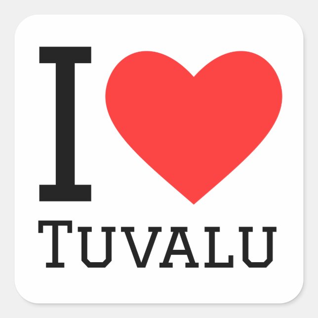 I Liebe Tuvalu Quadratischer Aufkleber (Vorderseite)