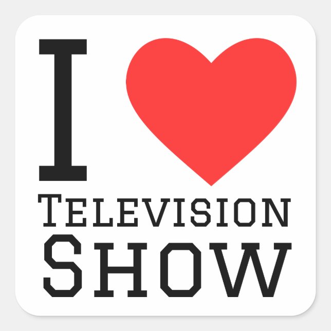 I Liebe TV Show Quadratischer Aufkleber (Vorderseite)