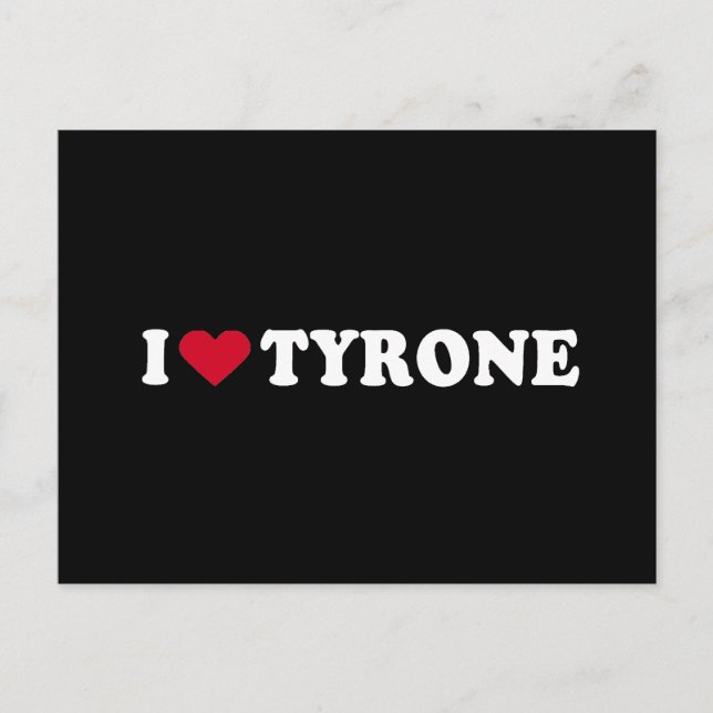 I LIEBE TYRONE POSTKARTE (Vorderseite)