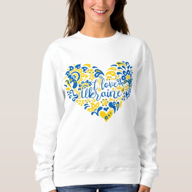 I. Liebe Ukraine inspirierendes Zitatherz Sweatshirt (Vorderseite)