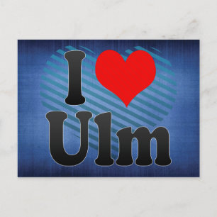 I Liebe Ulm, Deutschland Postkarte