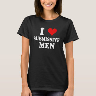 I Liebe Untermistische Männer 3 T-Shirt