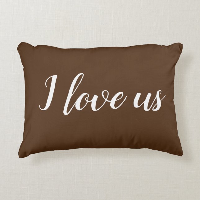 "I Liebe us" auf dem Brown & White Accent Kissen (Vorderseite)