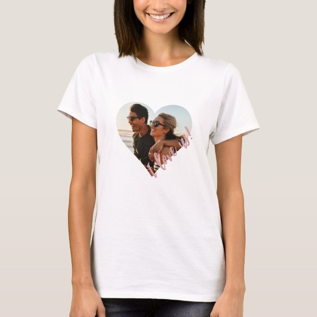 I Liebe us Script Foto Heart Pink T-Shirt (Vorderseite)