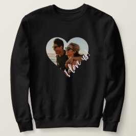 I Liebe us Script Heart Foto Black Sweatshirt