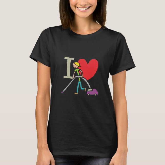 I Liebe Vacuuming T-Shirt (Vorderseite)