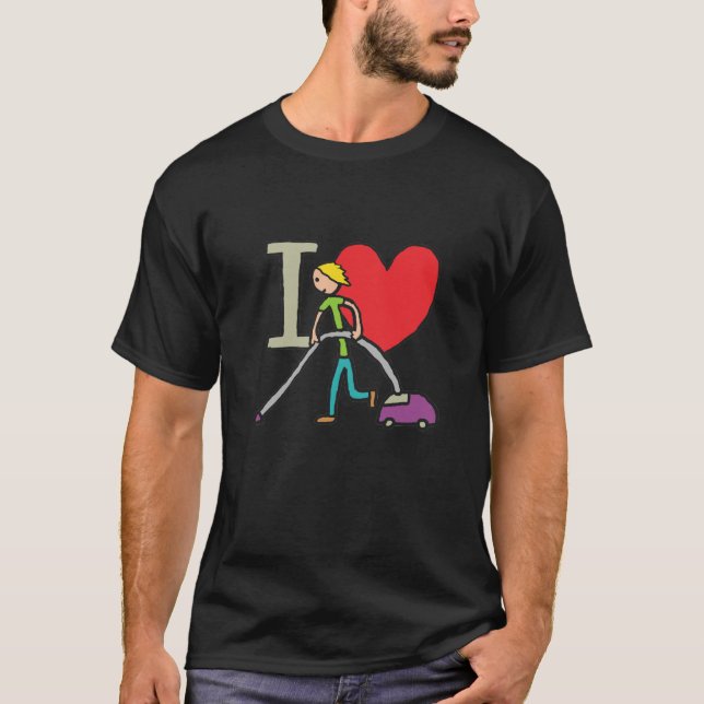I Liebe Vacuuming T-Shirt (Vorderseite)