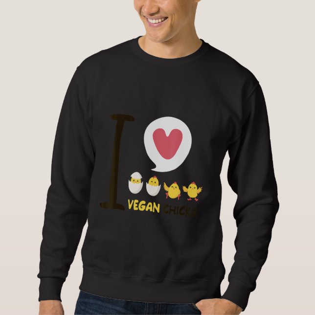 I Liebe Veganer Chicks Sweatshirt (Vorderseite)