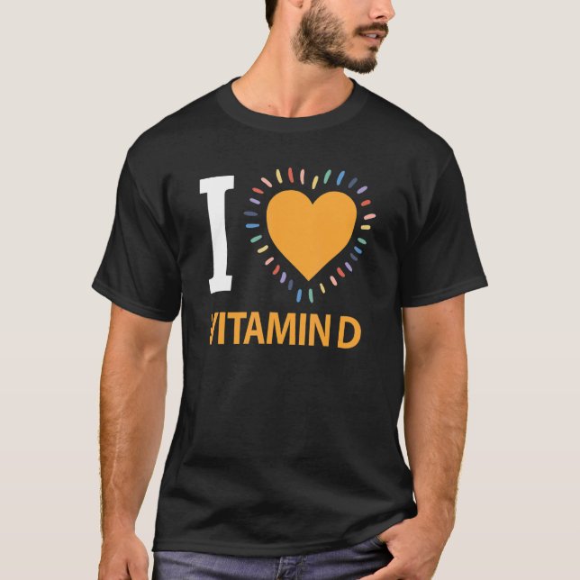 I Liebe Vitamin D T-Shirt (Vorderseite)