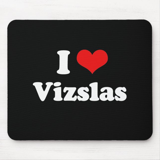 I Liebe Vizslas Mousepad (Vorne)