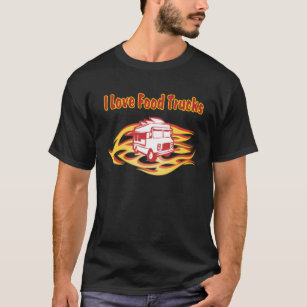 i Liebe von Lebensmittelfahrzeugen mit Flammen T-Shirt
