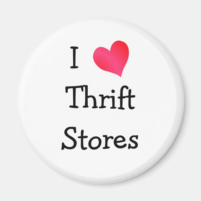 I Liebe von Thrift Stores Magnet (Vorne)