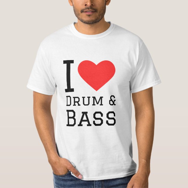 I Liebe von Trommel und Bass T-Shirt (Vorderseite)