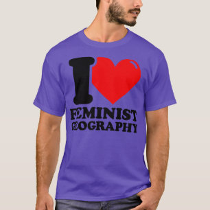 I. Liebe Weibliche Geografie T-Shirt