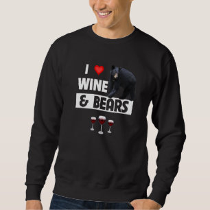 I Liebe Wein und Bären trinken Camping wild leben Sweatshirt