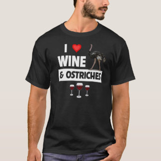 I Liebe Wein und Strauße trinken Zoo Tier wild T-Shirt