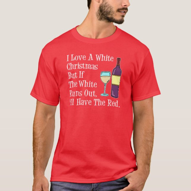 I Liebe Weißer Weihnachtswein Spaß T-Shirt (Vorderseite)