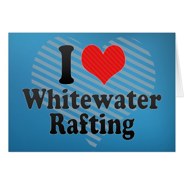 I Liebe Whitewater Rafting (Vorderseite (Horizontal))
