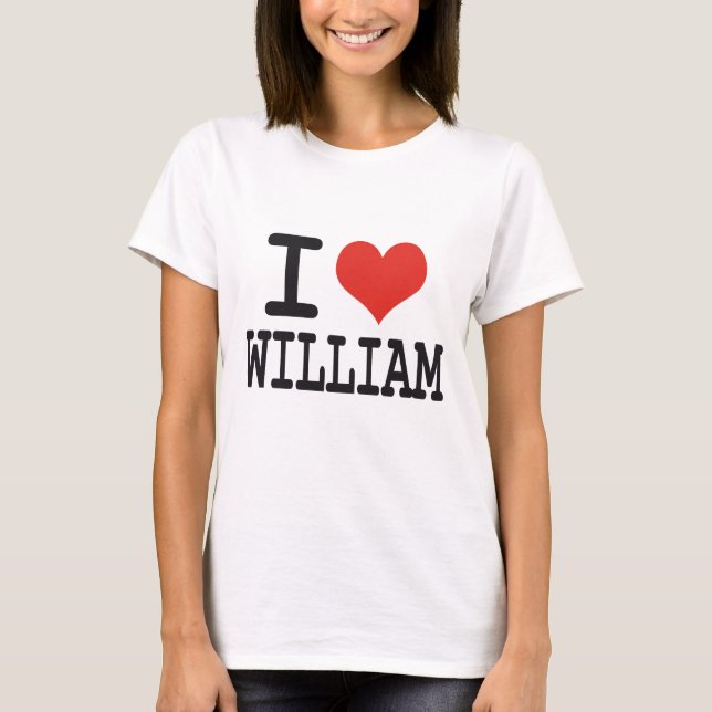 I LIEBE WILLIAM T-Shirt (Vorderseite)
