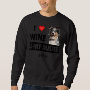 I Liebe Wine and My Aussie Mama Vater Australian S Sweatshirt
