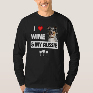 I Liebe Wine and My Aussie Mama Vater Australian S T-Shirt