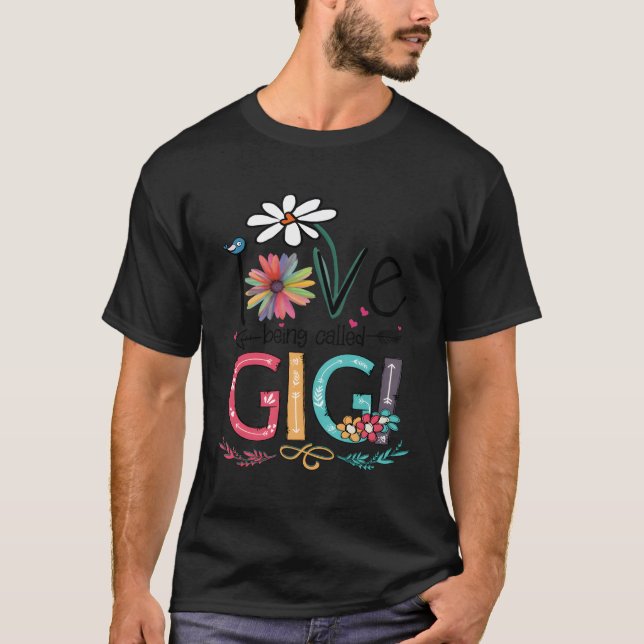 I Liebe wird Gigi genannt T-Shirt (Vorderseite)