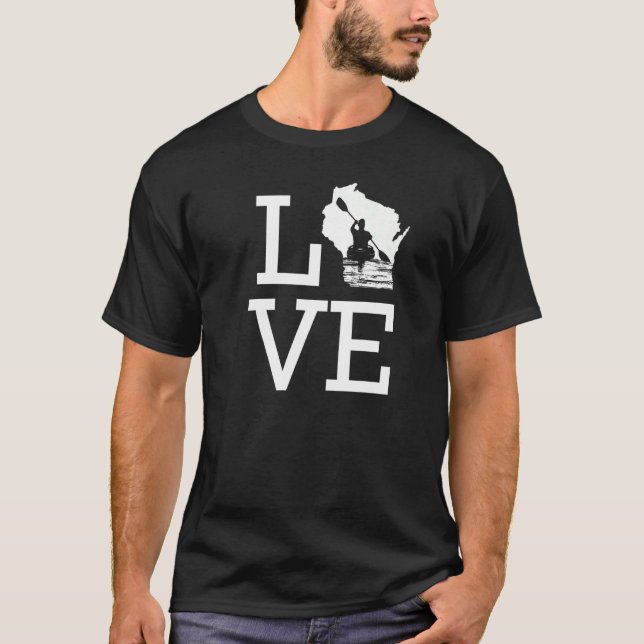 I Liebe Wisconsin Kayaking T-Shirt (Vorderseite)