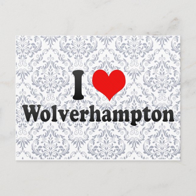 I Liebe Wolverhampton, Vereinigtes Königreich Postkarte (Vorderseite)