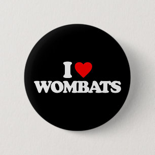 I LIEBE WOMBATS BUTTON