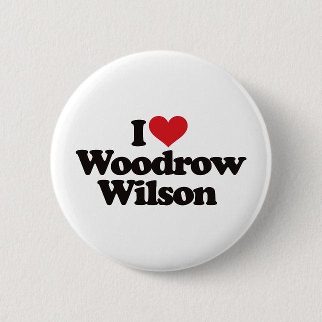 I Liebe Woodrow Wilson Button (Vorderseite)