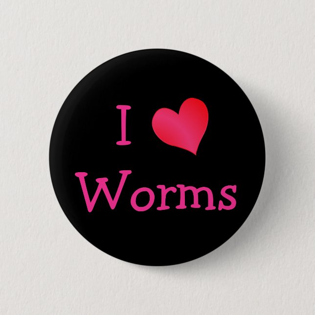 I Liebe Worms Button (Vorderseite)