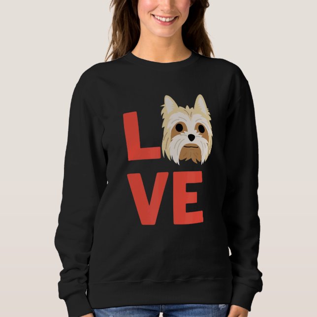 I Liebe Yorkshire Terrier Dog Haustier Besitzer Sweatshirt (Vorderseite)