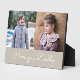 I Liebe You Daddy Taupe Script 2 Foto Collage Fotoplatte